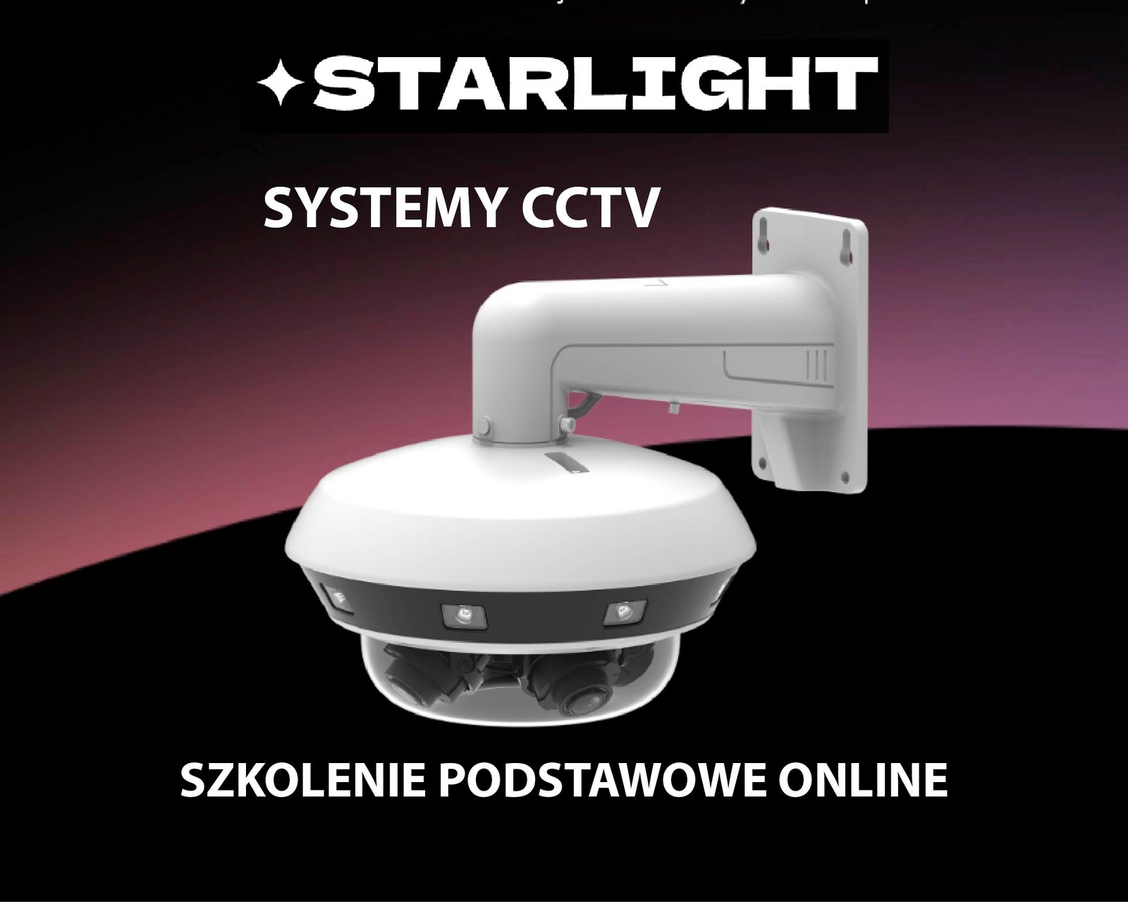 Kamery Starlight - szkolenie podstawowe online 17.03.2027